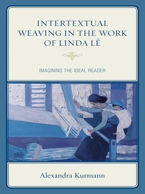 cover image of Intertextual Weaving in the Work of Linda Lê